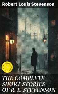 THE COMPLETE SHORT STORIES OF R. L. STEVENSON