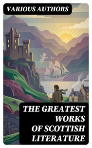 The Greatest Works of Scottish Literature
