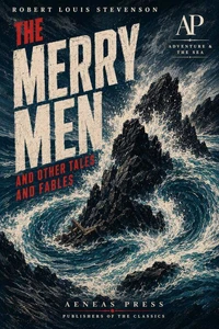 The Merry Men, and Other Tales and Fables