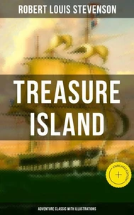 Treasure Island (Adventure Classic with Illustrations)
