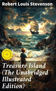 Treasure Island (The Unabridged Illustrated Edition)