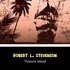 Robert Louis Stevenson et Mark F. Smith - Treasure Island.