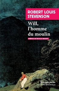 Robert Louis Stevenson - Will, l'homme du moulin.