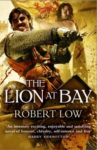 Robert Low - The Lion at Bay.