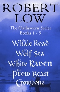 Robert Low - The Oathsworn Series Books 1 to 5.