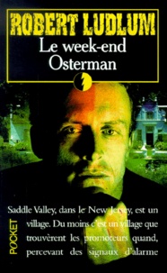 Robert Ludlum - Le Week-End Osterman.