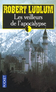 Robert Ludlum - Les Veilleurs De L'Apocalypse.