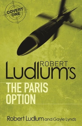 Robert Ludlum et Gayle Lynds - Robert Ludlum's The Paris Option.