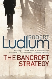 Robert Ludlum - The Bancroft Strategy.