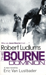 Robert Ludlum - The Bourne Dominion.