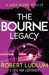 Robert Ludlum - The Bourne Legacy.