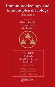 Robert Luebke - Immunotoxicology and Immunopharmacology. - Third Edition.