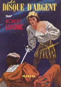 Robert Lugne - Le disque d'argent.