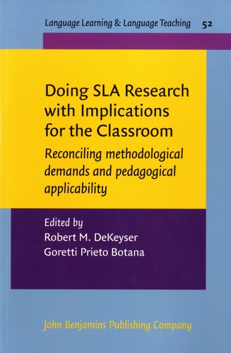 Doing SLA Research with Implications for the Classroom. Reconciling methodological demands and pedagogical applicability