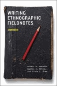 Robert M. Emerson et Rachel I. Fretz - Writing Ethnographic Fieldnotes.