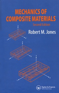 Robert-M Jones - Mechanics of Composite Materials.