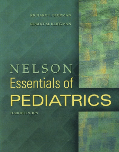 Robert-M Kliegman et Richard-E Behrman - Essentials Of Pediatrics.