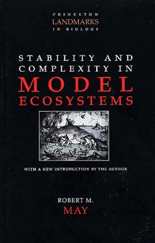 Robert-M May - Stability And Complexity In Model Ecosystems.