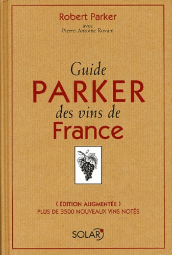 Robert-M Parker - Guide Parker des vins de France.