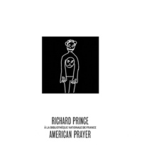 Robert M. Rubin et Marie Minssieux-Chamonard - American Prayer - Richard Prince à la Bibliothèque nationale de France.