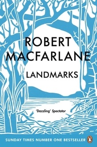 Robert Macfarlane - Landmarks.