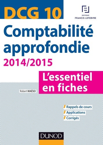 Robert Maéso - Comptabilité approfondie DCG 10 - 4e édition - L'essentiel en fiches.