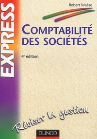 Robert Maéso - Comptabilite Des Societes. 4eme Edition.