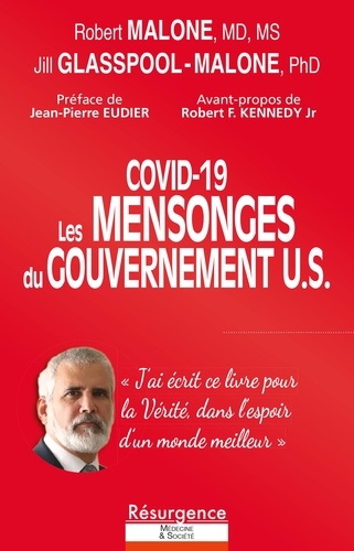 Robert MALONE - COVID-19 : Les MENSONGES  du GOUVERNEMENT U.S..