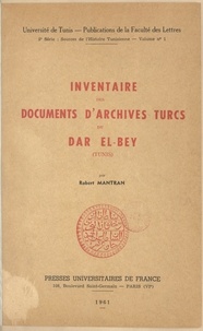 Robert Mantran - Inventaire des documents d'archives turcs du Dar El-Bey (Tunis).