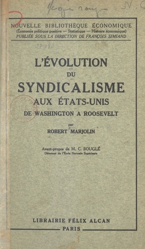 L'évolution du syndicalisme aux États-Unis. De Washington à Roosevelt