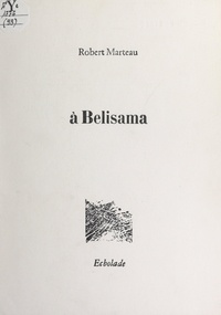 Robert Marteau - À Belisama.