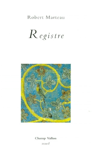 Robert Marteau - Registre - Liturgie 3, 1993-1995.
