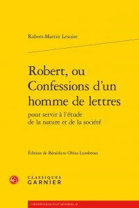 Robert, ou Confessions d'un homme de lettres pour servir à l'étude de la nature