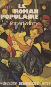 Robert Marty - Découvrir le roman populaire.