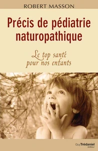 Précis de pédiatrie naturopathique
