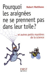 Pourquoi les araignées ne se prennent pas dans leur toile ?