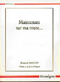 Robert Mauzi - Maintenant Sur Ma Route....
