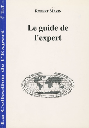 Robert Mazin - Le guide de l'expert.