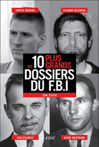 Robert Mc Coy - Les 10 plus grands dossiers du FBI.
