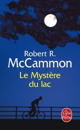 Robert McCammon - Le Mystère du lac.