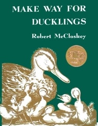 Robert Mcclosky - Make Way for Ducklings.