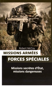 Robert McCoy - Missions armées, forces spéciales.