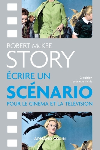 Robert McKee - Story - Ecrire un scénario pour le cinéma et la télévision.