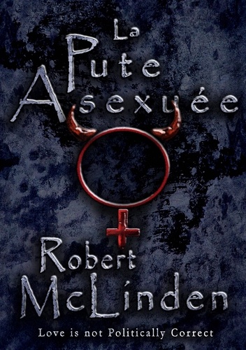 Robert Mclinden - La pute asexuée.