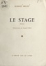 Robert Melin et Joseph Ribas - Le stage.