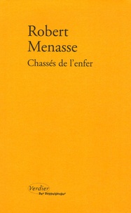 Robert Menasse - Chassés de l'enfer.