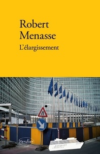 Robert Menasse - L'élargissement.