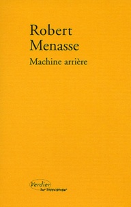 Robert Menasse - Machine arrière.