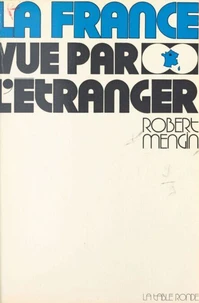 LA FRANCE VUE PAR L'ETRANGER