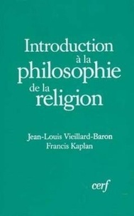Robert-Michael Kaplan - Introduction à la philosophie de la religion.